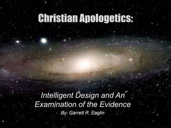 Christian Apologetics, Intelligent Design, and Evangelism PPT