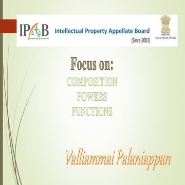 Intellectual Property Appellate Board (IPAB) - Focus on Composition, Powers a...