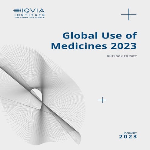 Global Use of Medicine - 2023 by IQVIA