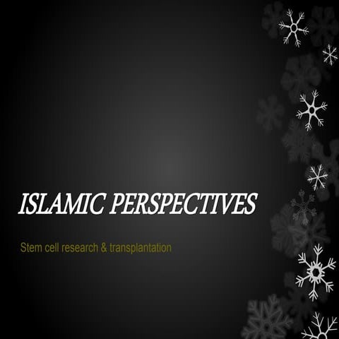 Islamic perspectives on stem cell