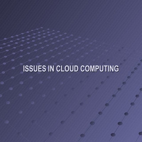 Issues in cloud computing