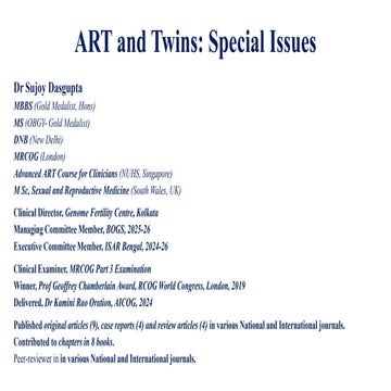 ART (Assistec Reproductive Technology) and Twins: Special Issues
