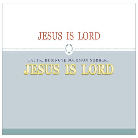 Jesus  is  lord