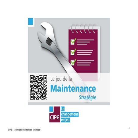 Jeu de la maintenance stratégie