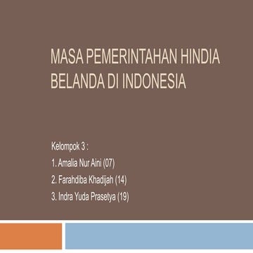 MASA PEMERINTAHAN HINDIA BELANDA DI INDONESIA