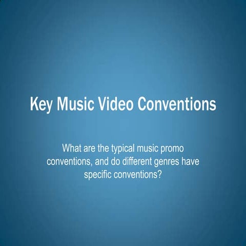 Key music video conventions