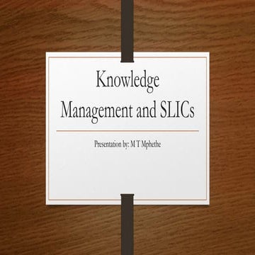 Knowledge management and SLICS