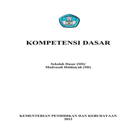 Kompetensi inti-dan-kompetensi-dasar-sd-rev9feb-130219051617-phpapp02-1303290...