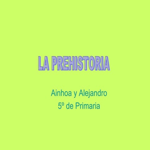 La Prehistoria