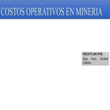 LECCION  costos en minería superficial y subterránea, costos