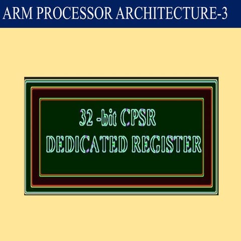 Lect 3  ARM PROCESSOR ARCHITECTURE 