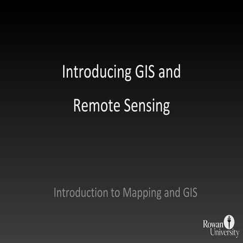 Intro to GIS and Remote Sensing