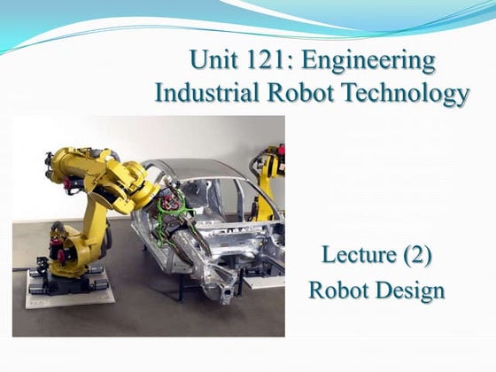 Lecture #2 Robot design