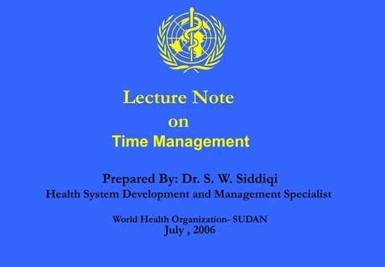 Lecture note # 9 time management , delegation
