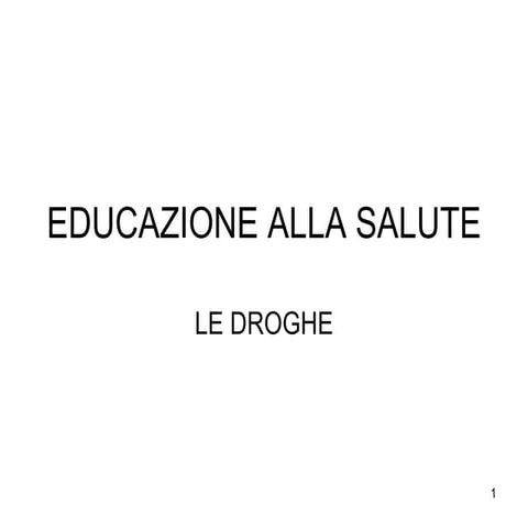 Le droghe