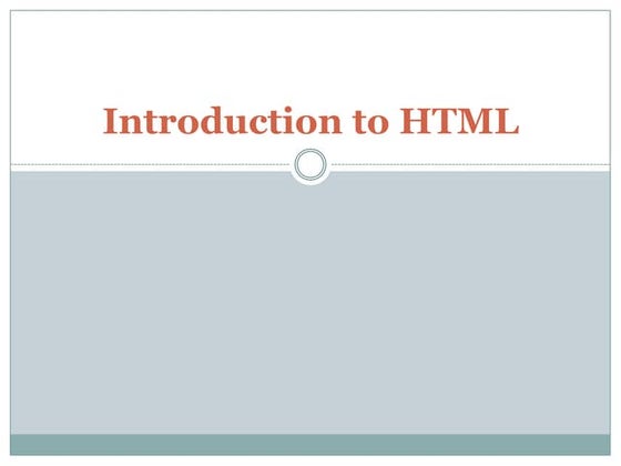 Introduction to HTML