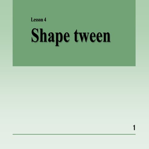 Adobe Flash CS4 - Shape tween