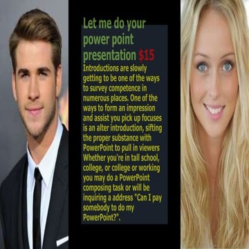Let me do your power point presentation $