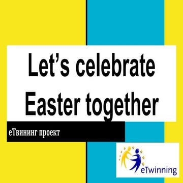 eTwinning proekt: Let’s celebrate Easter together