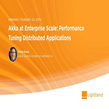 Akka at Enterprise Scale: Performance Tuning Distributed Applications