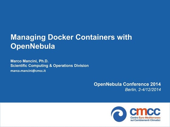 OpenNebula Conf: 2014 | Lightning talk: Managing Docker Containers with OpenN...