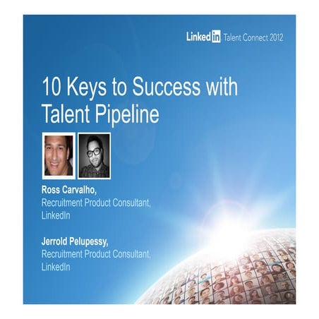 LinkedIn Talent Connect Europe 2012: 10 Key's to Success with LinkedIn Talent...