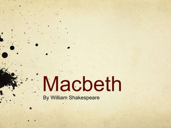 Macbeth English assignment: Presentation Act i-iii