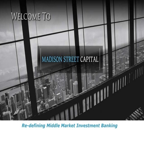 Madison street capital presentation