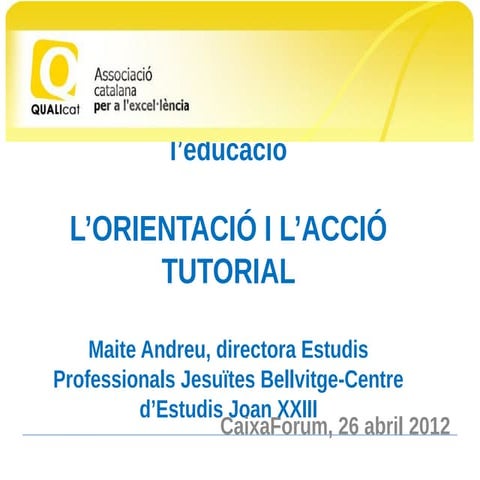 Maite Andreu - La orientació i acció tutorial