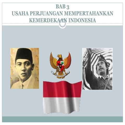 Materi bab 3 usaha mempertahankan ri