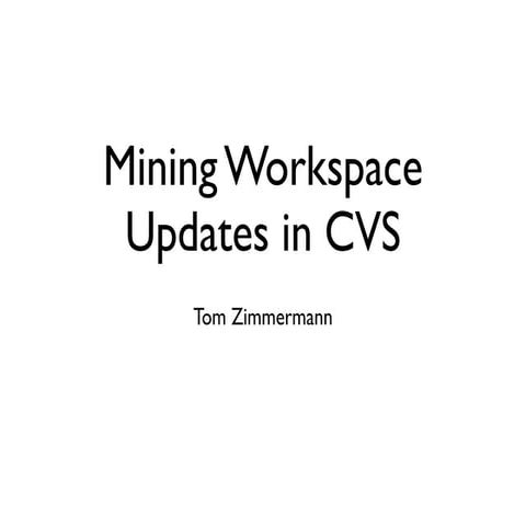 Mining Workspace Updates in CVS