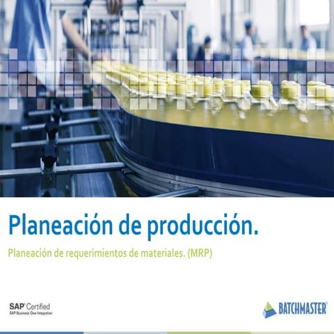 Planeación de Producción: MRP