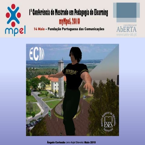 Sloodle: meio de interacção para a aprendizagem a distância