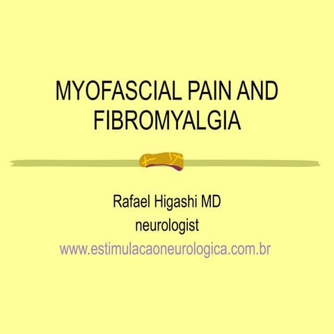 Myofascial pain and fibromyalgia