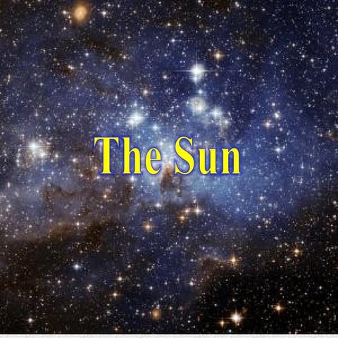 The Sun and our Solar System 