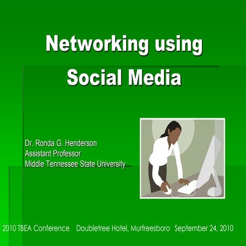 Networking Using Social Media Tbea 2010