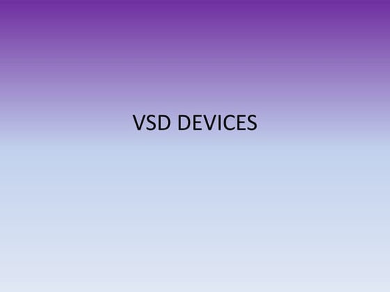 VSD devices