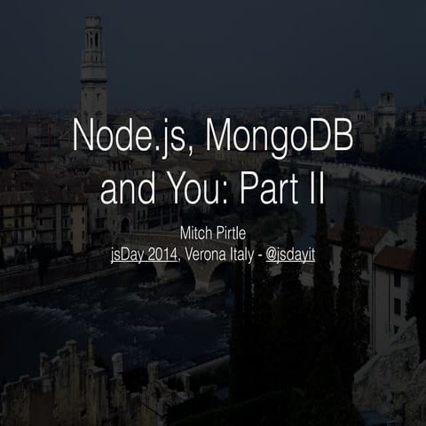 MongoDB, Node.js And You: PART II