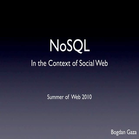 NoSQL in the context of Social Web
