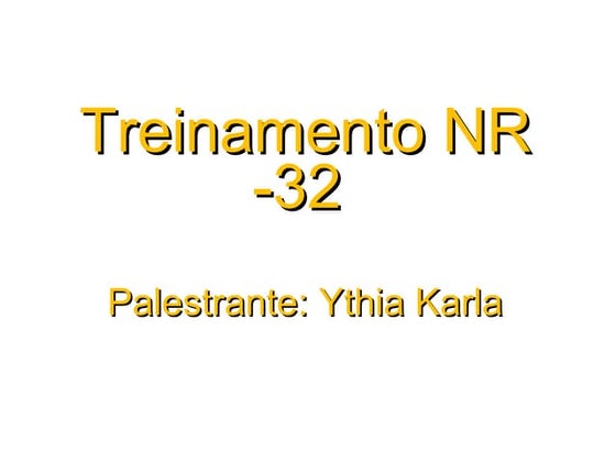Nr 32 treinamento básico