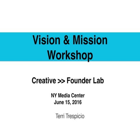 NY Media Center: Vision and mission workshop