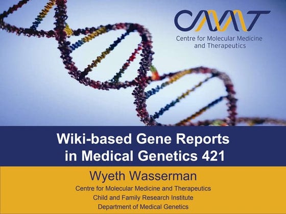 Wiki-based Gene Reports in Medical Genetics 421 