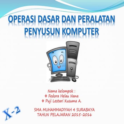 Operasi dasar dan peralatan