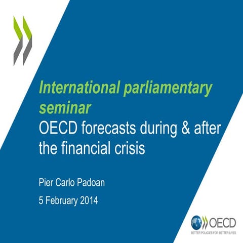 OECD forecasts - Parliamentary Days 2014