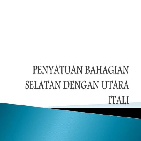 Penyatuan bahagian selatan dengan utara itali