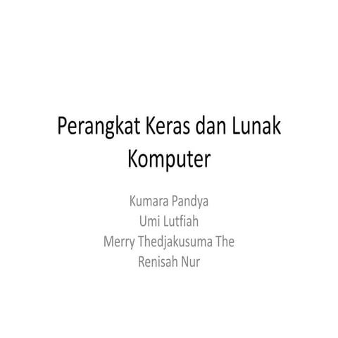 Perangkat keras dan lunak komputer