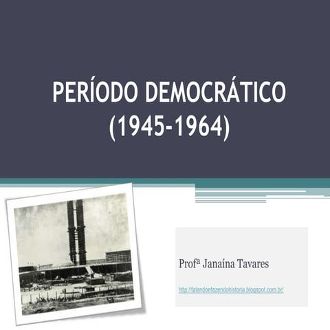 Período Democrático (1945-1964)