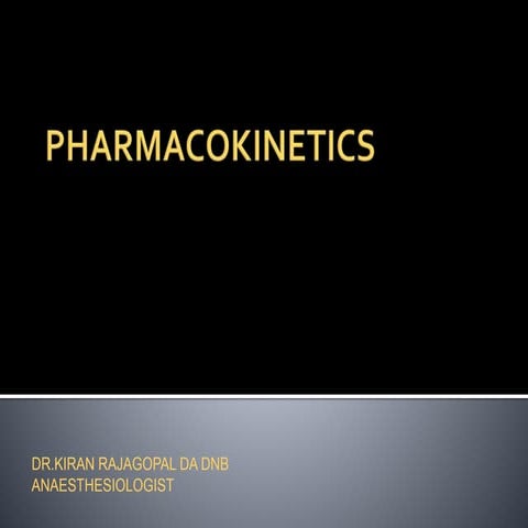 Pharmacokinetics  in Anaesthesiology