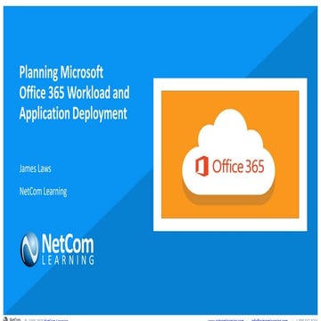 Webinar - Planning Microsoft Office 365 Workload and Application Deployment