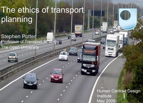 “The ethics of transport planning” - Prof Stephen Potter talks at the HCDI se...